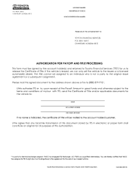 Second, if you have to drive your car and park it outdoors (such as at work), then don't park it in the lot where you would normally park. Toyota Business Application Pdf Fillable Fill Out And Sign Printable Pdf Template Signnow