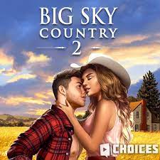 (c) 1991 sony bmg music entertainment. Category Big Sky Country Choices Stories You Play Wiki Fandom