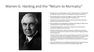 Warren G Harding And The Return To Normalcy Ppt Download
