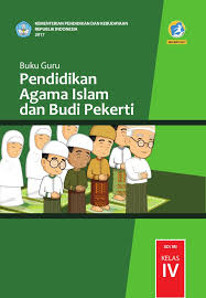 Check spelling or type a new query. Buku Guru Pendidikan Agama Islam Dan Budi Pekerti Sd Mi Kelas Iv Kurikulum 2013 Edisi Revisi 2017 Buku Sekolah Elektronik Bse