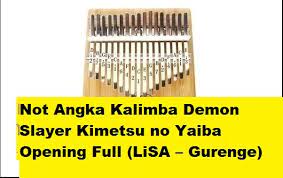 Not Angka Kalimba Demon Slayer Kimetsu no Yaiba Opening Full (LiSA – Gurenge) - CalonPintar.Com
