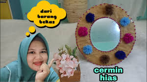 Check spelling or type a new query. Cara Membuat Cermin Hias Dari Barang Bekas Youtube