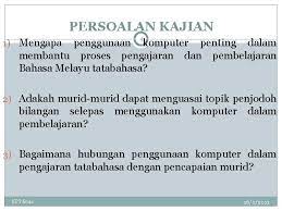 Pembelajaran adalah proses, cara, perbuatan menjadikan orang atau makhluk hidup belajar. Analisis Jurnal Keberkesanan Penggunaan Komputer Dalam Pengajaran Pembelajaran