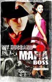 My Husband Is A Mafia Boss Season 2 My Husband Is A Mafia Boss Season 2 Mafia Boss Seasons