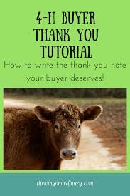 4 H Buyer Thank You Tutorial Thriving On Ordinary 4 H 4 H Club Animal Projects