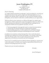 Cover letter and resume examples for a physical therapy job, along with a list of skills to highlight in your application process. Best Physical Therapist Cover Letter Examples Livecareer