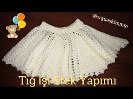 Tig Isi Etek Yapimi Youtube Krose Baby Knitting Patterns Tig Isleri