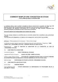Attention cependant, si vous êtes étudiant et que vous faites un stage n'ayant pas de lien direct avec votre cursus pédagogique, vous devez obtenir l'accord de votre université sur la mission spécifique que vous avez. Notice Pour Remplir Une Convention De Stage France Et Icncontact