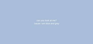 Kami berharap postingan aesthetic sky blue pastel background diatas bisa bermanfaat buat sobat. Blue Grey Bts Twitter Header Lyrics Bts Lyrics Quotes Bts Lyric