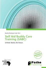 9786138578796 Self Aid Buddy Care Training Sabc United States Air Force Abebooks 6138578791