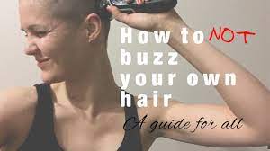 The first is like an ice cube just slipped into your stomach, and the second is like flying. How Not To Buzz Your Own Hair A Guide For All Youtube