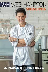 Wes Hampton Wescipies A Place At The Table Volume 2 Chocolate Chip Bundt Cake Family Magazine Cookbook