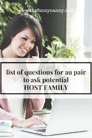 Questions To Ask Potential Au Pair Host Family This Or That Questions Au Pair Family Advice