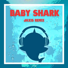 Baby Shark Jaxis Remix Free Download By Jaxis