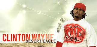 Clinton Wayne- Desert Eagle Pre Release