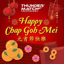 Chap goh mei greeting cards is just one of the online cards where you can. Tmt On Twitter Dear All Valued Customers Thunder Match Wishes You Happy Chap Goh Mei ç¥å„ä½å…ƒå®µèŠ‚å¿«ä¹ Chapgohmei Cny2018 Chinesenewyear Thundermatch Happyalways Bestwishes Https T Co Ubvlbrv67q