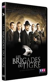 Les brigades du tigre n'est autre que l'adaptation de la célèbre série qui vit le jour en 1974 sur antenne 2. Les Brigades Du Tigre 2006 Imdb