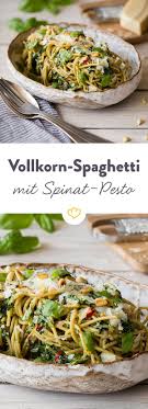 Vollkorn Spaghetti Mit Spinat Pesto Rezept Spaghetti Mit Spinat Rezepte Vollkornspaghetti