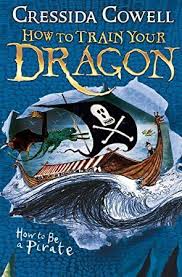 Ebook How To Train Your Dragon How To Be A Pirate Book 2 How Train Your Dragon How To Train Your Dragon Pirate Books