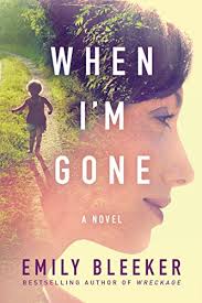 When Im Gone A Novel