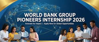 World Bank Group Pioneers Internship 2026 - AICTE INTERNSHIP HELP DESK
