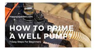 But getting water from a well can be frustrating if you don't install and maintain the pump properly. 7 Easy Steps For Beginners How To Prime A Well Pump