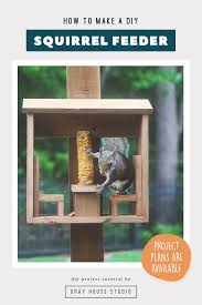 Therefore, we recommend you to check if the components are locked this diy project was about squirrel plans free. Squirrel Corn Cob Feeder Diy Gray House Studio