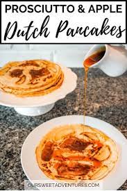 Delicious Dutch Pancakes Pannekoek With Apple Stroop Recipe Easy Breakfast Brunch Breakfast Recipes Sweet Sweet Pancake Recipe