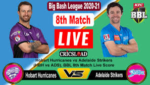 Bbl 8th Match Live Score Hobart Hurricanes Vs Adelaide Strikers Hbh Vs Ads Big Bash League 2020 21 We are the best betting expert team for basket. cricsload match prediction who will win today cricket match