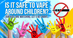 Vape liquids contain highly concentrated nicotine or thc. Is It Safe To Vape Around Children
