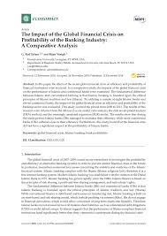 In malaysia, there are two direct problems that come from the contraction in external demand. Pdf The Impact Of The Global Financial Crisis On Profitability Of The Banking Industry A Comparative Analysis