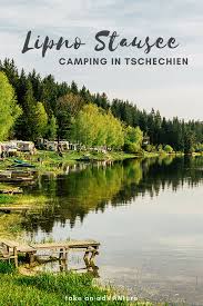 Camping Am Stausee Lipno Inspiration Und Empfehlung Take An Advanture Stausee Tschechien Urlaub Camping Aktivitaten
