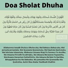 Membaca doa iftitah itulah panduan niat tata cara sholat dhuha lengkap 4 rakaat beserta doa dan keutamaannya. Panduan Lengkap Doa Sholat Dhuha Arab Latin Serta Tata Caranya
