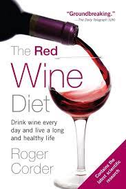 Maybe you would like to learn more about one of these? Buy The Red Wine Diet Drink Wine Every Day And Live A Long And Healthy Life Book Online At Low Prices In India The Red Wine Diet Drink Wine Every Day