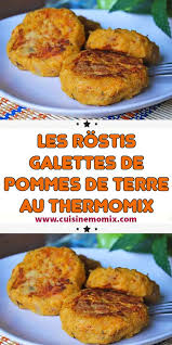 Les Rostis Galettes De Pommes De Terre Au Thermomix Galette Pomme De Terre Cuisine Savoureuse Recettes De Cuisine