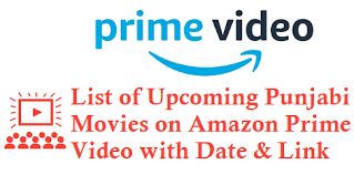 Here we cover 10 new movies worth your time landing on amazon prime in october 2020 with plenty of horror in the mix for the halloween season. List Of Upcoming Punjabi Movies On Amazon Prime Video