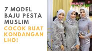 Model baju batik kombinasi untuk pria, wanita, dan couple. 7 Model Baju Pesta Muslim Sederhana Untuk Kondangan Beautynesia Recommends Fashion Youtube
