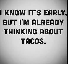 Tuesday isn't so bad.it's a sign that i've somehow survived monday.― tuesday funny pictures. Most Funny Quotes 27 Taco Memes For Taco Tuesday Or Any Day Soloquotes Your Daily Dose Of Motivation Positivity Quotes And Sayings
