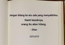 Hanya butuh waktu beberapa detik untuk membakarnya, tapi butuh waktu tahunan untuk menulisnya. 40 Kata Kata Mutiara Romatis Dari Novel Dilan 1990 Karya Pidi Baiq Sepositif