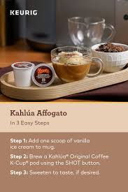 Kahlua Affogato Recipe Keurig Recipes Coffe Recipes Coffee Recipes