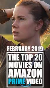 What's more, we'll be updating the list regularly with additional picks, so you won't run out of. The Top 20 Movies On Amazon Prime Video February 2019 Prime Movies Amazon Prime Movies Best Movies On Amazon