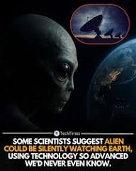 Are Aliens Watching Us? The idea that aliens may be silently watching us has intrigued scientists and thinkers for decades. According to some theories, advanced extraterrestrial civilizations might be observing Earth from