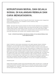 Ia merupakan satu gejala sosial remaja di malaysia sekarang. Keruntuhan Moral Dan Gejala Sosial Di Kalangan Remaja Dan Cara