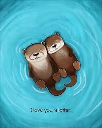 I Love You A Lotter Photographic Print By Kickingcones Cute Drawings Otters Cute Animals