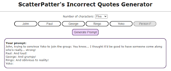 Hi, did you take the quotes from somewhere to make the incorrect quotes generator or did you just come up with them? Pineapplevortex