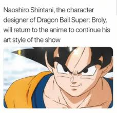 The dragon ball minus portion of jaco the galactic patrolman was adapted into part of this movie. Naoshiro Shintani The Character Designer Of Dragon Ball Super Broly Will Return To The Anime To Continue His Art Style Of The Show Ultra Instinct Scooby Anime Meme On Me Me