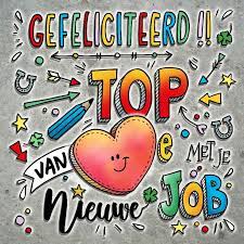 Felicitatie Top Job Felicitatiekaarten Kaartje2go Kaart Maken Afscheid Collega Gefeliciteerd Felicitatie Kaart