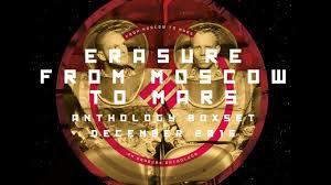 Jump to navigation jump to search. Erasure From Moscow To Mars Anthology Boxset Official Unboxing Video Youtube