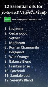Essential Oil Diffuser Blends For A Great Night S Sleep One Essential Community Essential Oils For Sleep Best Essential Oil Diffuser Oils For Sleep