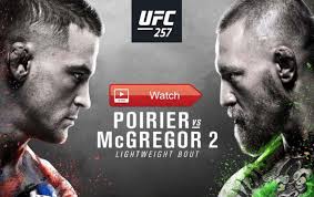 Ufc 257 schedule, ppv card start time vs. Hd Fight 2021 Conor Mcgregor Vs Dustin Poirier Live Streaming Reddit Online Free Mma Streams Ufc 257 Reddit Live Online Free Film Daily